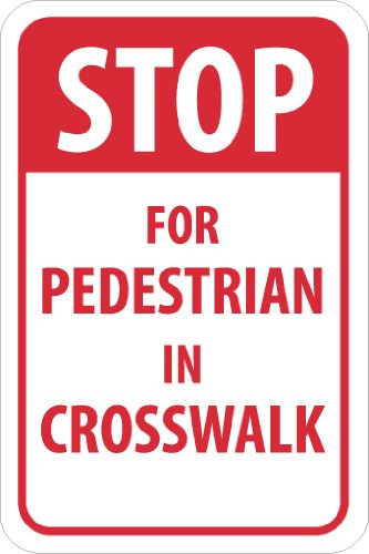NMC TM168J Traffic Sign Legend "STOP - FOR PEDESTRIAN IN CROSSWALK" 18" Length x