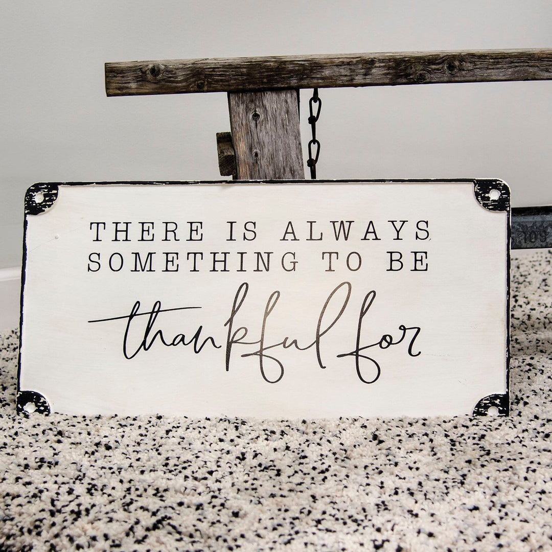 Always Something to Be Thankful for Distressed Metal Sign White Farmhouse Wood - Diamond Home USA