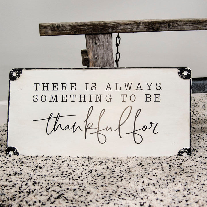 Always Something to Be Thankful for Distressed Metal Sign White Farmhouse Wood - Diamond Home USA