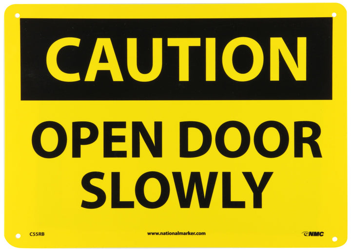 NMC C55RB OSHA Sign Legend "CAUTION - OPEN DOOR SLOWLY" 14" Length x 10"